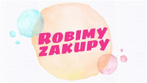 Robimy Zakupy Klasa 1 Wlodowice