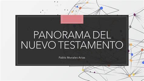 Panorama Del Nuevo Testamento Lecci N Youtube