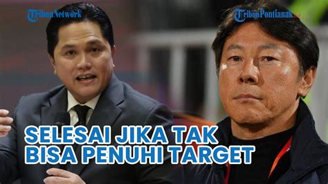 Shin Tae Yong Selesai Jika Tak Bisa Penuhi Target Erick Thohir Mudah