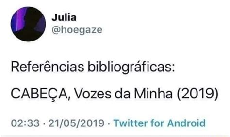 Referências bibliográficas CABEÇA Vozes da Minha 2019 02 33 Twitter