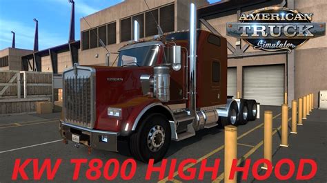 American Truck Simulator Kenworth T800 High Hood Youtube