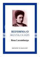 Izquierda Revolucionaria Mexico Reforma o revolución de Rosa Luxemburgo