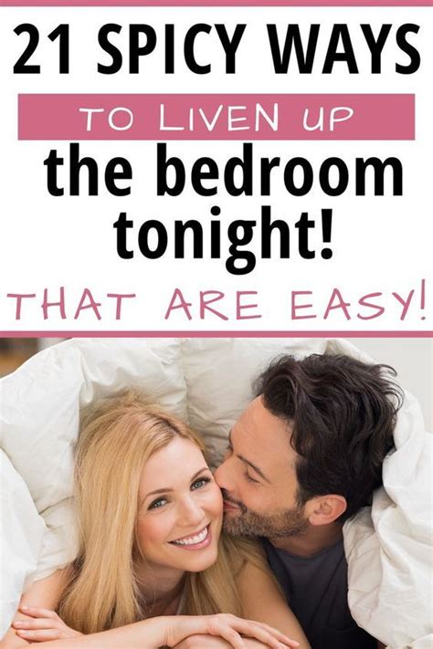 21 Fun Ideas To Spice Up The Bedroom In 2021 Spice Things Up Spice Up Marriage Relationship