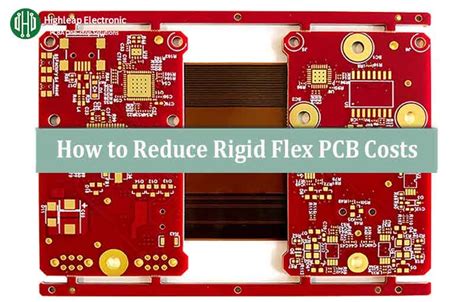 How To Reduce Rigid Flex Pcb Costs