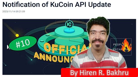 Kucoin Announcements Notification Of Kucoin Api Update Youtube