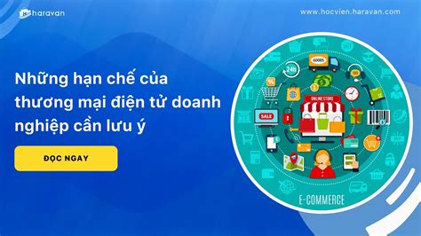 Những hạn chế của thương mại điện tử doanh nghiệp cần lưu ý