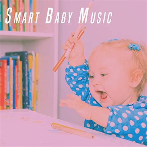 Play Smart Baby Music By Sleep Baby Sleep Bedtime Baby Smart Baby