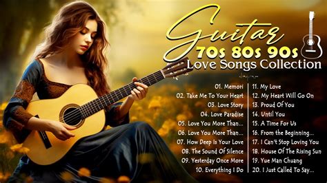 The Most Beautiful Romantic Guitar Music The Most Beautiful Melody In