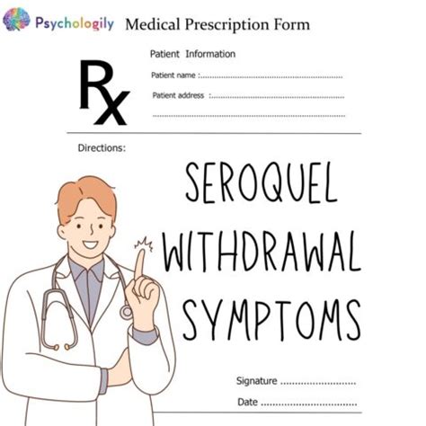 Seroquel Withdrawal Symptoms: What You Need to Know - Psychologily