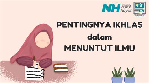 pentingnya ikhlas  menuntut ilmu pesantren khairunnas
