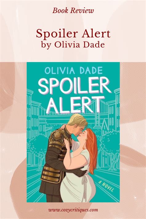 Review Spoiler Alert By Olivia Dade Cozy Critiques