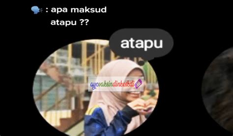 Arti Atapu Bahasa Gaul Dan Makna Atapu 3000 Viral Tiktok