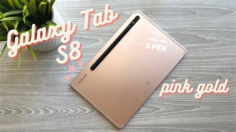 Samsung Galaxy Tab S8 Pink Gold Unboxing Youtube