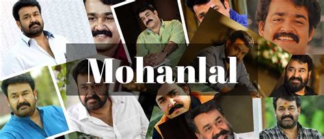 mohanlal movies age biography net worth career family