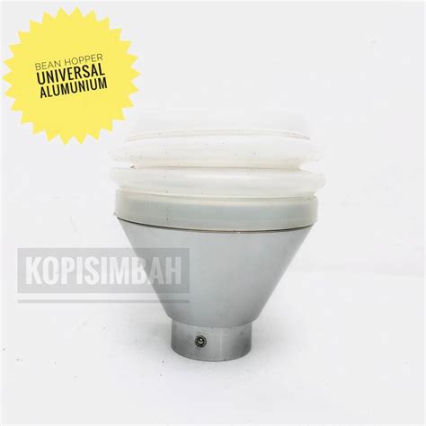 Jual Spare Part Bean Hopper Coffee Grinder Universal Ks N N N Latina N Tempat