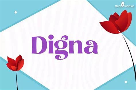 Como Se Escreve Digna - Explore Digna: Meaning, Origin & Popularity