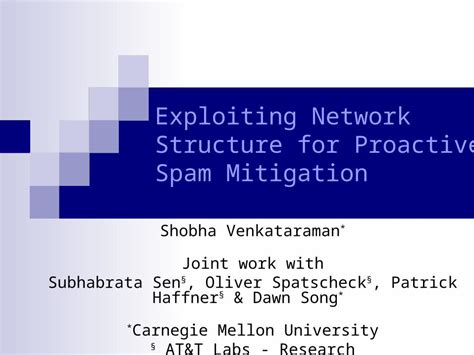 PPT Exploiting Network Structure For Proactive Spam Mitigation Shobha