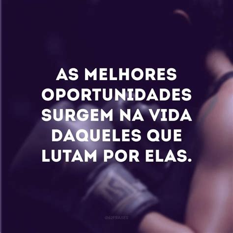 Frases Sobre Oportunidades Para Te Incentivar A Agarr Las Sem Medo