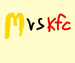 mcdonalds vs KFC - Drawception