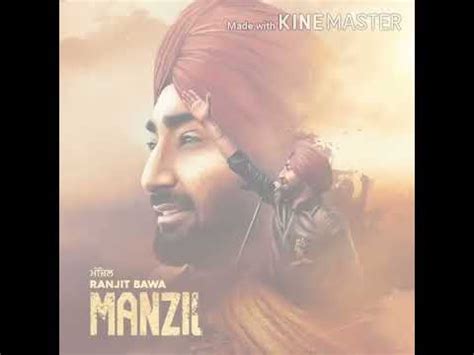 Manzil Ranjit Bawa Latest Song Whatsaap Status YouTube