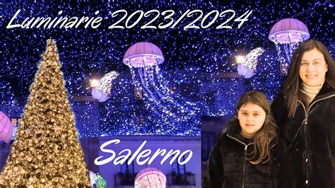 Luminarie Salerno 2023 2024 Con La Neve Luci Dartista YouTube