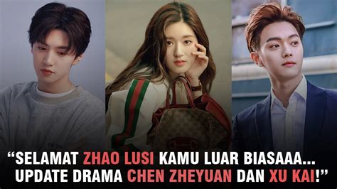 Zhao Lusi Masuk Nominasi Aktris Terbaik Update Drama Chen Zheyuan Dan