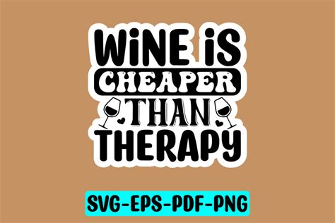 Wine Is Cheaper Than Therapy SVG Graphic By MK Design Store Creative