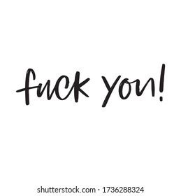 Fuck You Hand Lettering Text Stock Vector Royalty Free Shutterstock