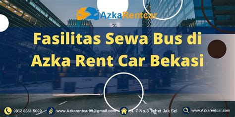 Fasilitas Sewa Bus Di Azka Rent Car Bekasi TravelBiz