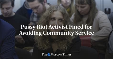 Pussy Riot Activist Fined For Avoiding Community Service