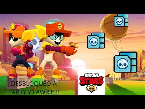 Desbloqueo Y Maxeo Al Nuevo Brawler Larry Y Lawrie En Brawl Stars