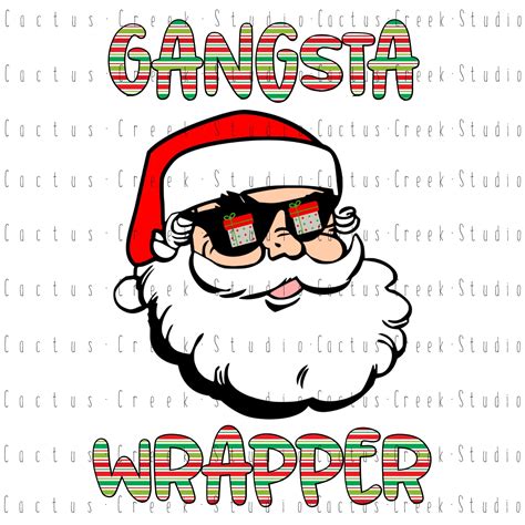 Gangsta Wrapper Santa Claus Png File Digital Download Sublimation