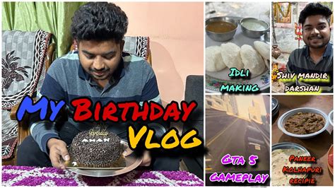 My Birthday Vlog Khub Sara Khana Mandir Darshan Full Masti