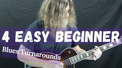 Four Easy Blues Turnarounds For Beginners Blues Guitar Lesson YouTube