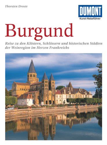 Dumont Kunst Reisefuehrer Burgund