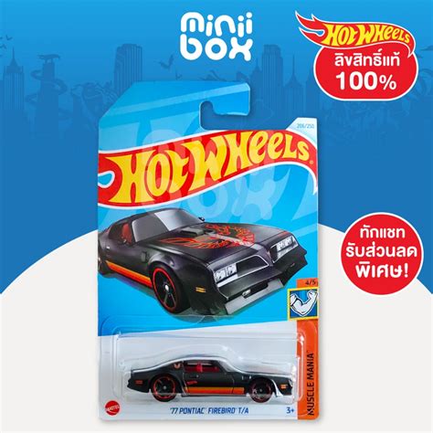 รถฮอทวล Hot Wheels รน 77 PONTIAC FIREBIRD T A ลขสทธแท 100