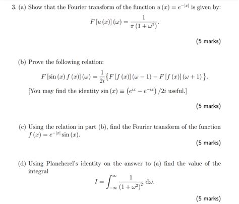 Solved 3 A Show That The Fourier Transform Of The