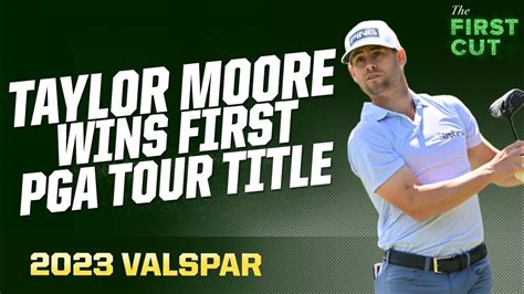 Taylor Moore Grabs First Pga Tour Win 2023 Valspar Final Round Recap