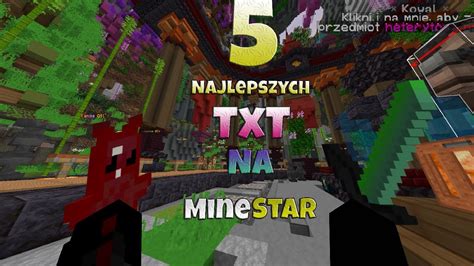 5 Najlepszych TxT Na MineStar Pl YouTube