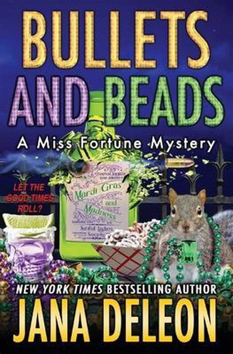 Miss Fortune Mysteries Bullets And Beads Jana Deleon 9781940270739