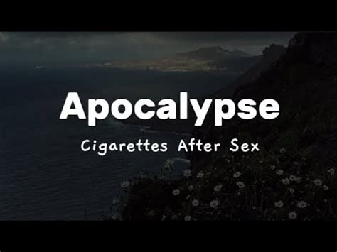 Cigarettes After Sex Apocalypse Lyrics YouTube