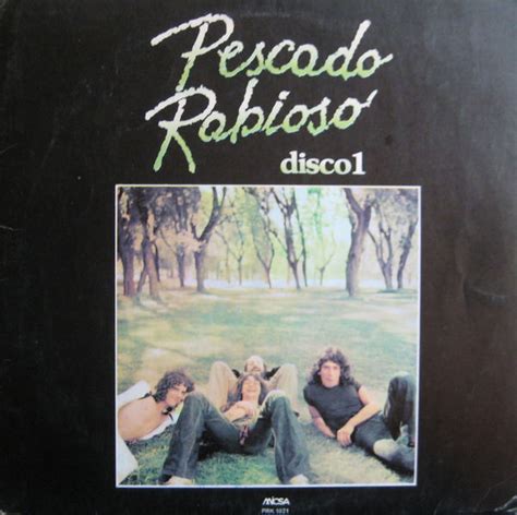 Pescado Rabioso disco1 by Pescado Rabioso Album Microfón PRK 1021