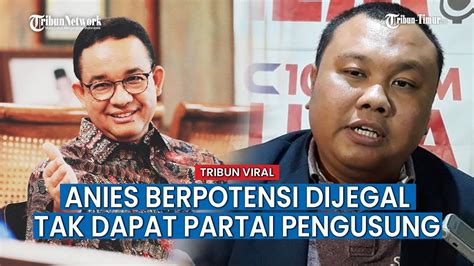 Mulai Dilirik Maju Pilkada Anies Baswedan Berpotensi Dijegal Tak Dapat