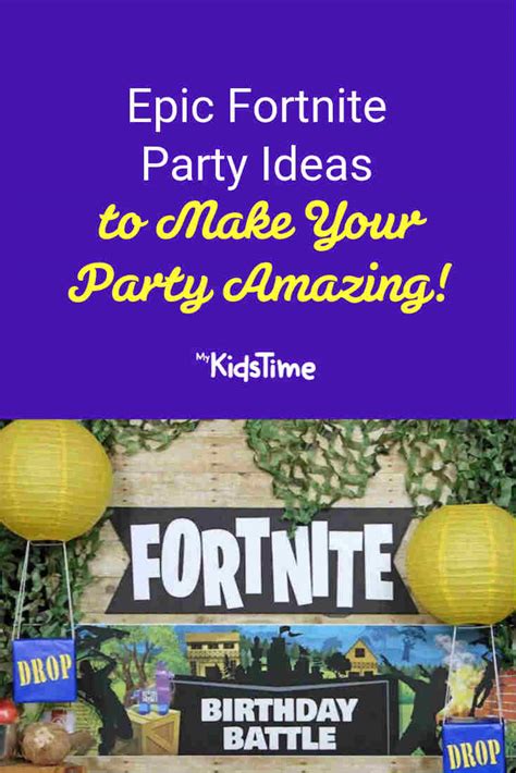 Epic Fortnite Party Ideas To Make Your Party Amazing