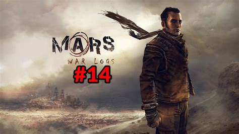 Mars War Logs Gameplay 14 Bölüm Türkçe YouTube