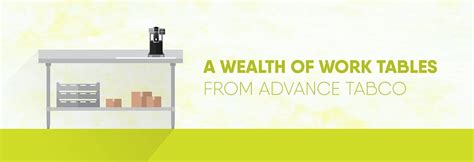 wealth  work tables  advance tabco