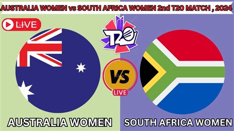 Australia Women Vs South Africa Women Ausw Vs Saw Nd T Match