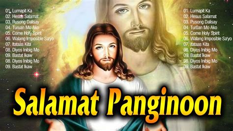 SALAMAT PANGINOON LYRICS BEST TAGALOG CHRISTIAN WORSHIP SONGS LYRICS