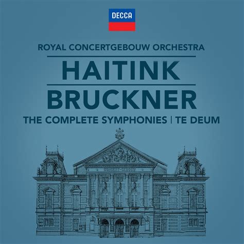 Royal Concertgebouw Orchestra Bernard Haitink Bruckner The