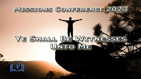 Ye Shall Be Witnesses Unto Me Acts Bro James Griggers Youtube